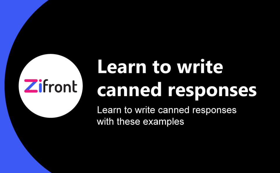 Learn to write canned responses with these examples
