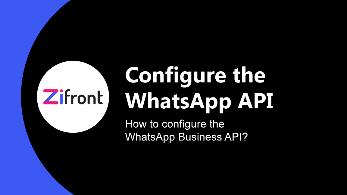 How to configure the WhatsApp Business API?